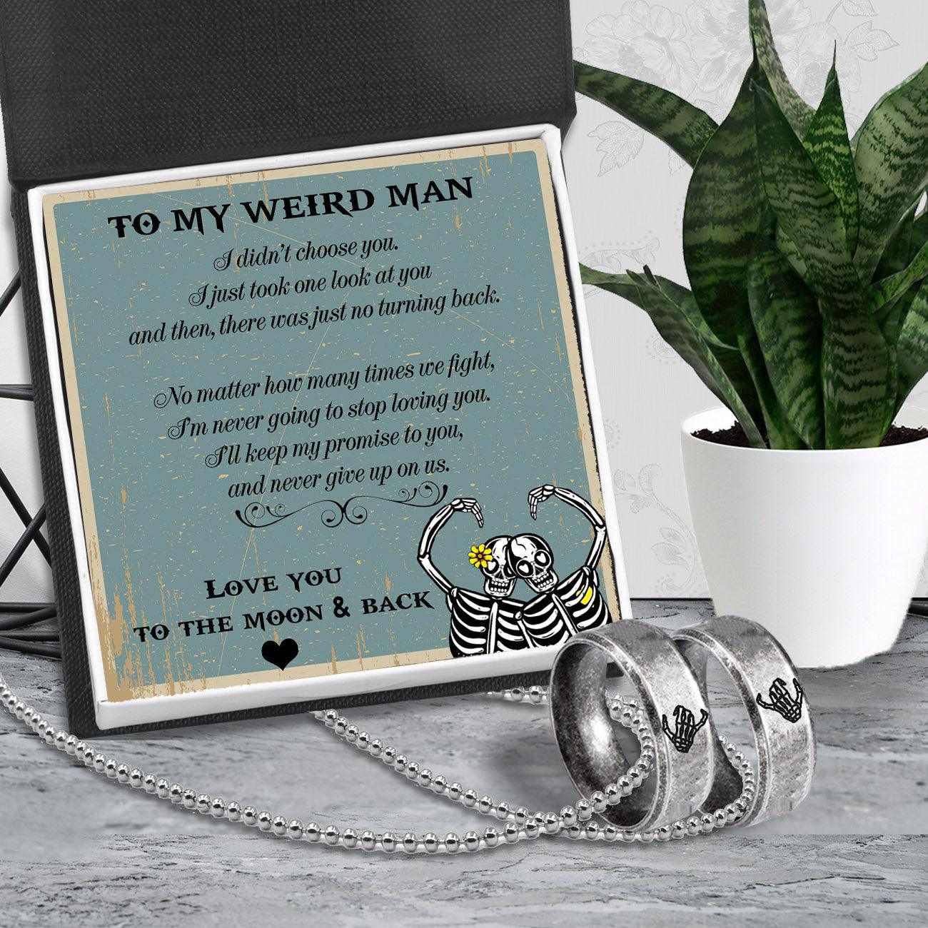 Skeleton Couple Ring Necklaces - Skull & Tatoo - To My Weird Man - Love You To The Moon & Back - Augndx26010 - Gifts Holder