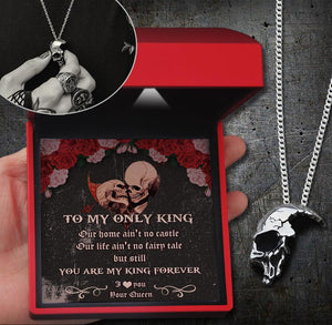 Skull Necklace - Skull - To My Only King - You Are My King Forever - Augnag26007 - Gifts Holder