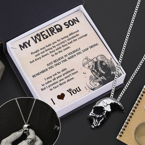 Skull Necklace - Skull - To My Weird Son - Just Believe In Yourself - Augnag16001 - Gifts Holder