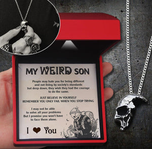 Skull Necklace - Skull - To My Weird Son - Just Believe In Yourself - Augnag16001 - Gifts Holder