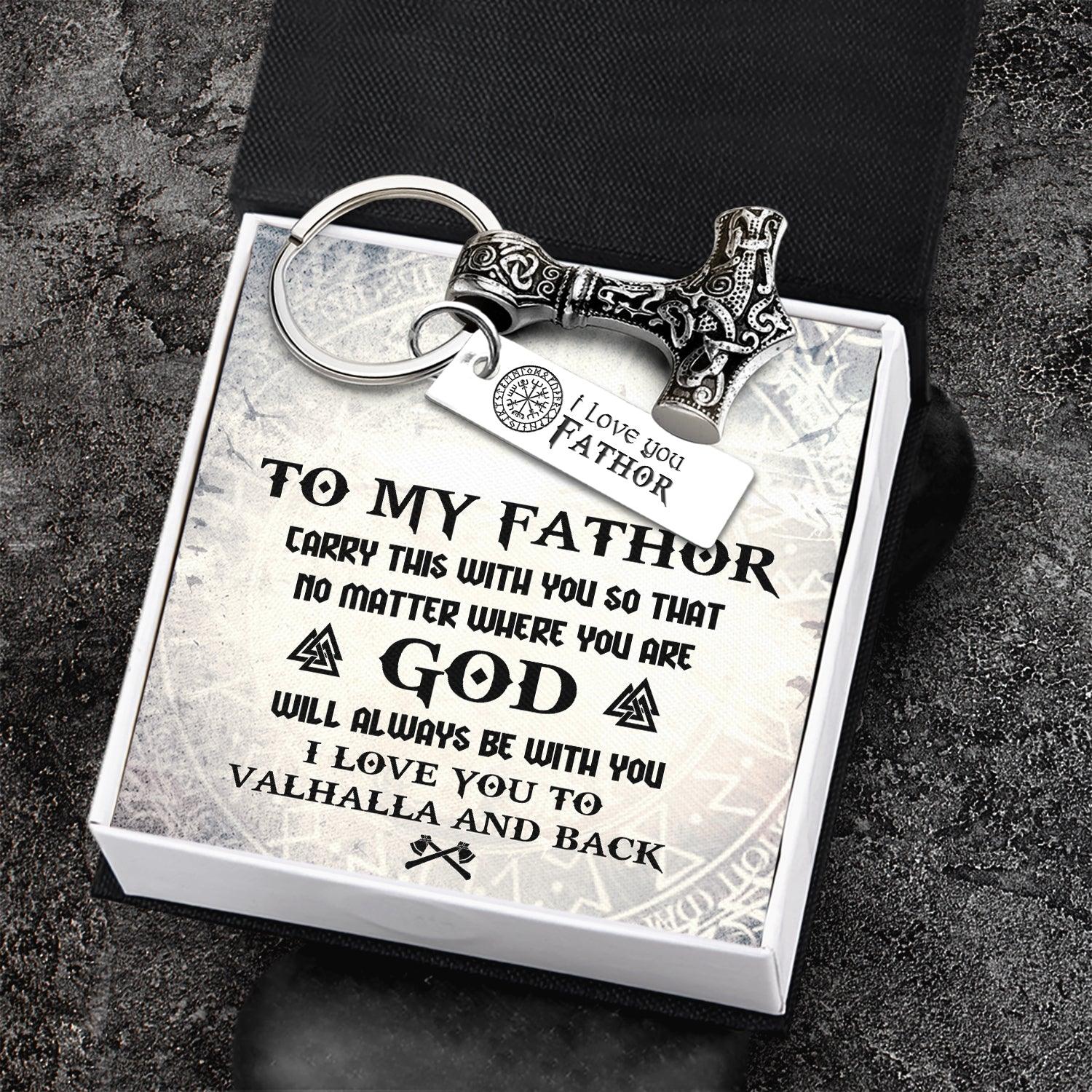 Viking Thor Keychain - Viking - To My Fathor - I Love You To Valhalla & Back - Augkbv18004 - Gifts Holder