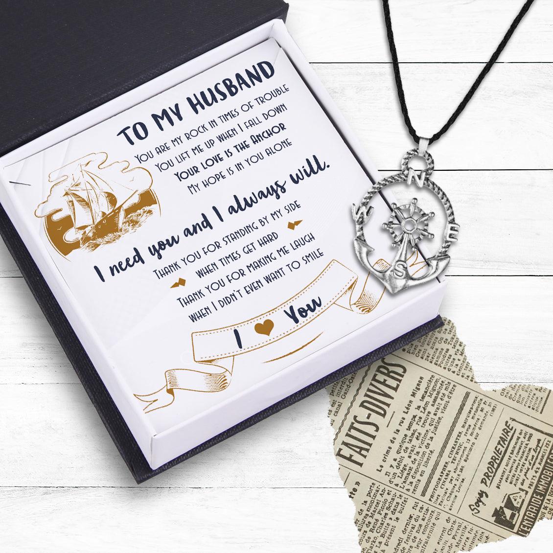 Vintage Anchor Compass Necklace - Skull - To My Husband - I Need You And I Always Will - Augnfx14004 - Gifts Holder