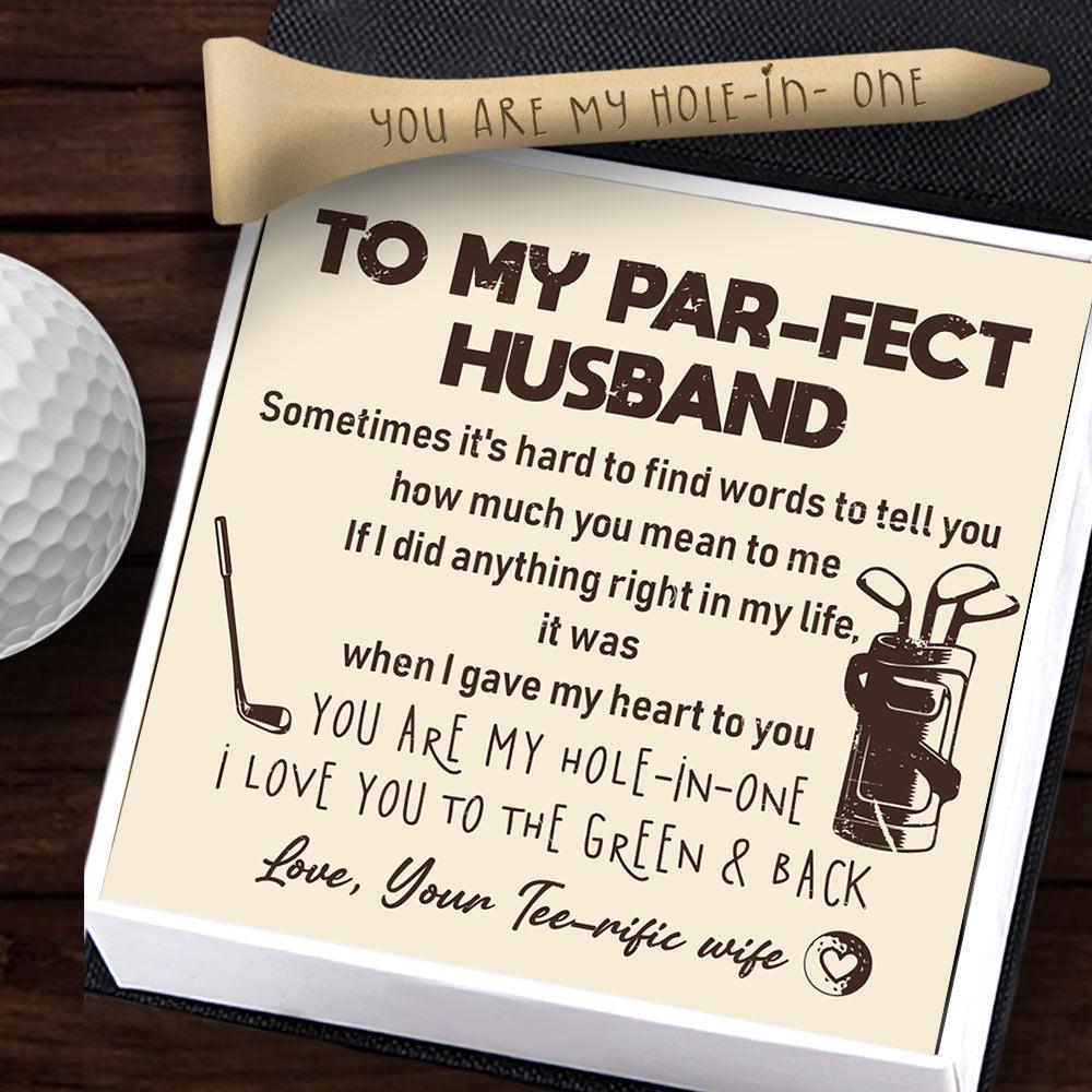 Wooden Golf Tee - Golf - To My Par-fect Husband - I Gave My Heart To You - Augah14004 - Gifts Holder